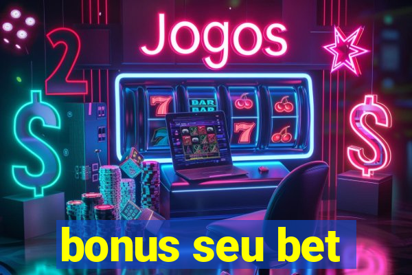 bonus seu bet